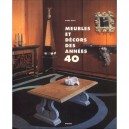 Meubles Et Decors Des Annees 40 - Anne Bony