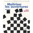 Maitriser Les Ouvertures T.2 - John Watson