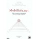 Mobilites.net , Villes, Transports, Technologies Face Aux Nouvelles Mobilites - Daniel Kaplan , Hubert Lafont