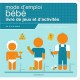 Le Mode D'emploi De Mon Bebe , Livre De Jeux Et D'activites - Collectif