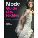 Mode , Guide Des Textiles - Clive Hallett , Amanda Johnston