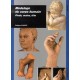 Modelage Du Corps Humain , Pieds, Mains, Tete - Philippe Chazot