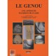 Le Genou , Une Approche Pluridisciplinaire - Vande Berg , Collectif