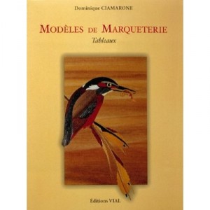 Modeles De Marqueterie , Tableaux - Dominique Ciamarone