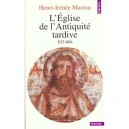L'eglise De L'antiquite Tardive (303-604) - Henri-irenee Marrou