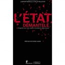 L'etat Demantele , Enquete Sur Une Revolution Silencieuse - Laurent Bonelli , Willy Pelletier
