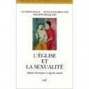 L'eglise Et La Sexualite , Reperes Historiques Et Regards Actuels - Guy Bedouelle , Jean-louis Brugues , Philippe Becquart