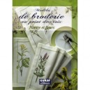Modeles De Broderie Au Point De Croix , Nature Et Fleurs - Collectif