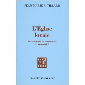L'eglise Locale - Jean-marie Tillard