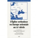 L'eglise Orthodoxe En Europe Orientale Au Xx Siecle - Christ Chaillot