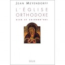 L'eglise Orthodoxe Hier Et Aujourd'hui - Jean Meyendorff