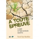 A Toute Epreuve... La Realite De L'eglise Persecutee Aujourd'hui - Boyd-macmillan Ronal
