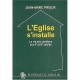 L'eglise S'installe , La Vie Des Chretiens Au Iie Et Iiie Siecles - Jean-marc Prieur