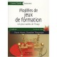 Modeles De Jeux De Formation , Les Jeux-cadres De Thiagi (3e Edition) - Bruno Hourst , Sivasailam Thiagarajan