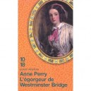 L'egorgeur De Westminster Bridge - Anne Perry