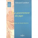 Le Gouvernement Des Juges - Edouard Lambert