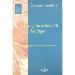 Le Gouvernement Des Juges - Edouard Lambert