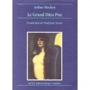 Le Grand Dieu Pan - Arthur Machen