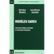Modeles Garch , Structure, Inference Statistique Et Applications Financieres - Jean-michel Zakoian , Christian Francq