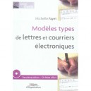 Modeles Types De Lettres Et Courriers Electroniques , Pour Une Image De Qualite De Votre Entreprise (2e Edition) - Michelle Fay