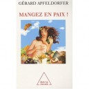 Mangez En Paix ! - Gerard Apfeldorfer