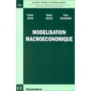 Modelisation Macroeconomique - Patrick Artus , Michel Deleau , Pierre Malgrange
