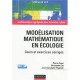 Modelisation Mathematique En Ecologie , Cours Et Exercices Corriges - Pierre Auger , Christophe Lett , Jean-christophe Poggiale