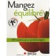Mangez Equilibre , 109 Recettes Pour Petits Budgets - Collectif