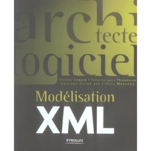 Modelisation Xml - Antoine Lonjon , Jean-jacques Thomasson