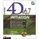 Le Guide 4d V6.7 Initiation - Philippe Ganter , Jean-luc Tafforeau , Muriel Locker