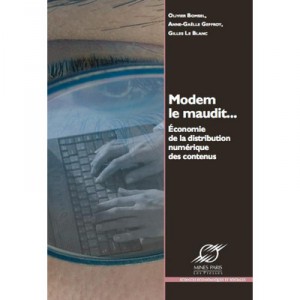 Modem Le Maudit... Economie De La Distribution Numerique Des Contenus - Collectif