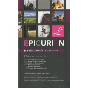 L'epicurien, Le Guide 2010 De L'art De Vivre - Christophe Gorgeret