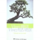 Vivez Mieux, Vivez Plus Vieux - Andre Ledoux