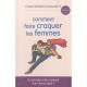 Comment Faire Craquer Les Femmes - F Huffman , P Wolff