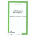 Moderation Et Sobriete , Etudes Sur Les Usages Sociaux De L'alcool - Ludovic Gaussot