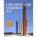 L'architecture Moderne A-z - Collectif