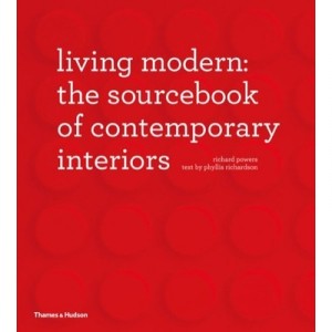 Living Modern The Sourcebook Of Contemporary Interiors /anglais - Richard Powers