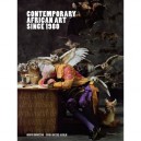 Contemporary African Art Since 1980 - Okwui Enwezor , Chika Okede-agulu