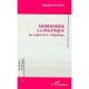 Moderniser La Politique : Aux Origines De La Ve Republique - Delphine Dulong