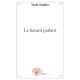 Le Hasard Parlant - Yazid Haddar