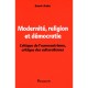 Modernite, Religion Et Democratie - S Amin
