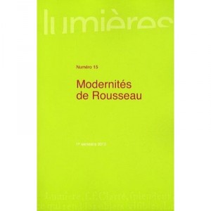 Revue Lumieres, Modernites De Rousseau - Collectif