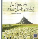 La Baie Du Mont Saint-michel - Denis Clavreul