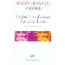 Le Jardinier D'amour , La Jeune Lune - Rabindranath Tagore