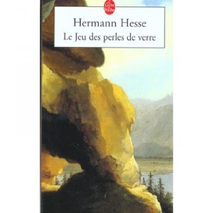 Le Jeu Des Perles De Verre - Herman Hesse