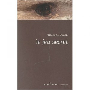 Le Jeu Secret - Thomas Owen