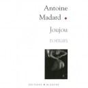 Joujou - Antoine Madard