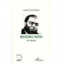 Modibo Keita, Un Destin - Modibo Diagouraga