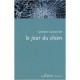 Le Jour Du Chien - Caroline Lamarche