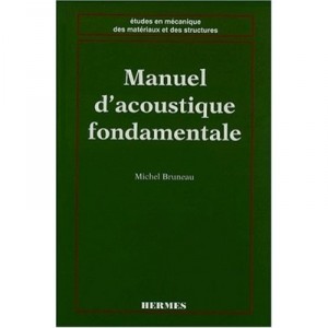 Manuel D'accoustique Fondamentale - Michel Bruneau